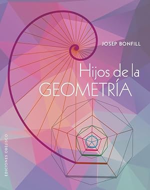 Hijos de la geometr&iacute;a (Estudios y documentos)