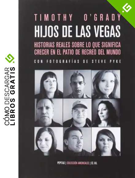 Hijos de Las Vegas: Diez historias reales sobre lo que significa crecer en el patio de recreo del mundo (Americalee)