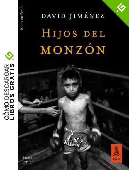 Hijos del monz&oacute;n (Kailas No Ficci&oacute;n)