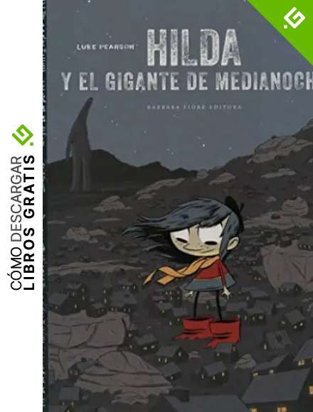 Hilda y el gigante de medianoche (Hilda - Cuentos)