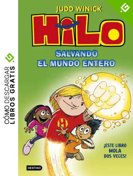 Hilo. Salvando el mundo entero (Isla del Tiempo)