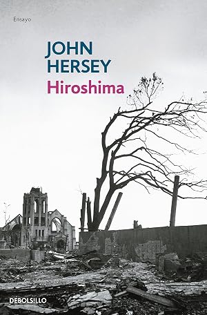 Hiroshima (Ensayo | Cr&oacute;nica)