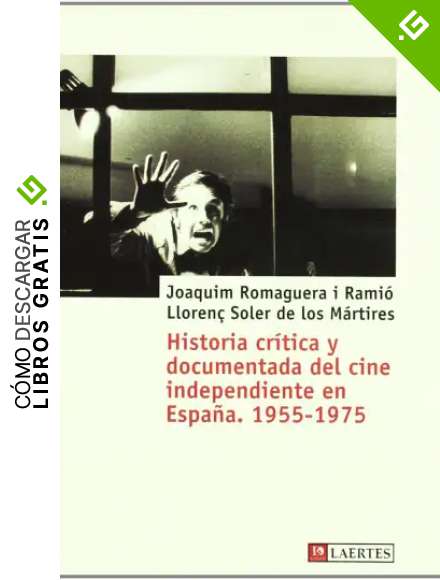 Historia cr&iacute;tica y documentada del cine independiente en Espa&ntilde;a. 1955-1975: 25 (Kaplan)