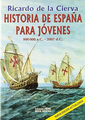 Historia De Espa&ntilde;a Para Jovenes 2006
