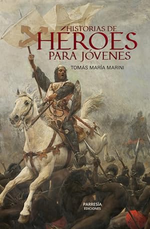 Historia de h&eacute;roes para j&oacute;venes