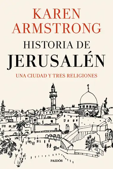 Historia de Jerusal&eacute;n: Una ciudad y tres religiones (Contextos)