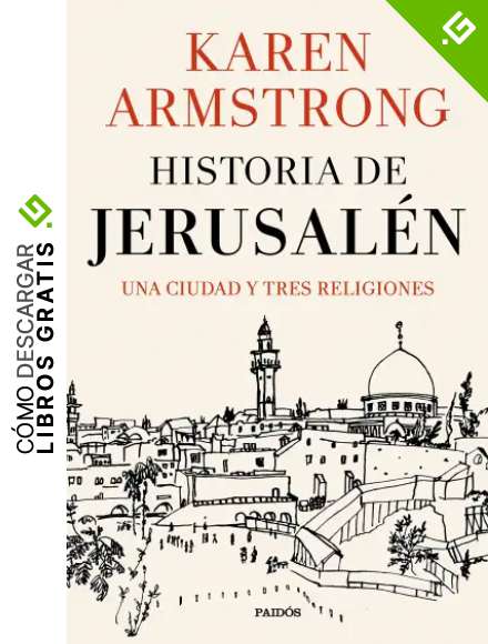Historia de Jerusal&eacute;n: Una ciudad y tres religiones (Contextos)