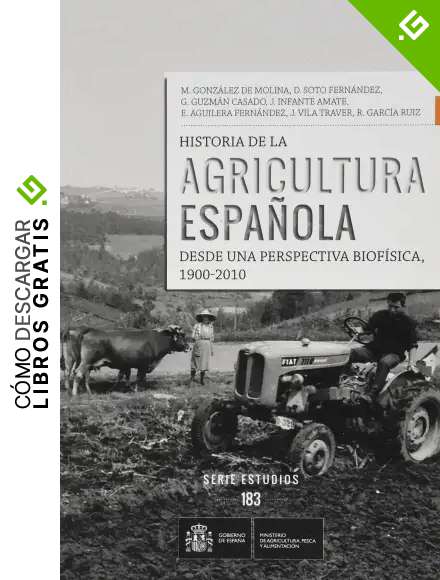 Historia de la Agricultura espa&ntilde;ola desde una perspectiva biof&iacute;sica, 1900-2010