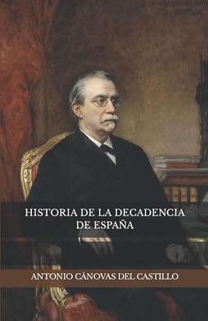 Historia de la decadencia de Espa&ntilde;a
