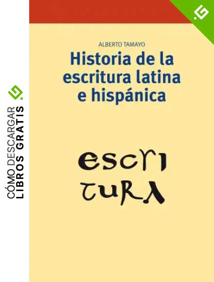 Historia de la escritura latina e hisp&aacute;nica: 238 (Biblioteconom&iacute;a y Administraci&oacute;n Cultural)