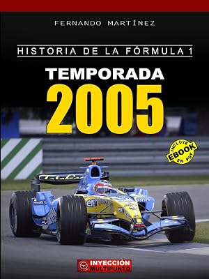 HISTORIA DE LA F&Oacute;RMULA 1: Temporada 2005