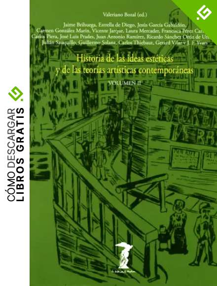 Historia de las ideas est&eacute;ticas y de las teor&iacute;as art&iacute;sticas contempor&aacute;neas. Vol. 2 (La balsa de la Medusa n&ordm; 81)