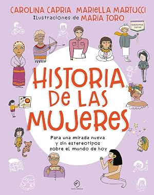 Historia de las mujeres. Para una mirada nueva sin estereotipos sobre el mundo de hoy (INFANTIL / JUVENIL)