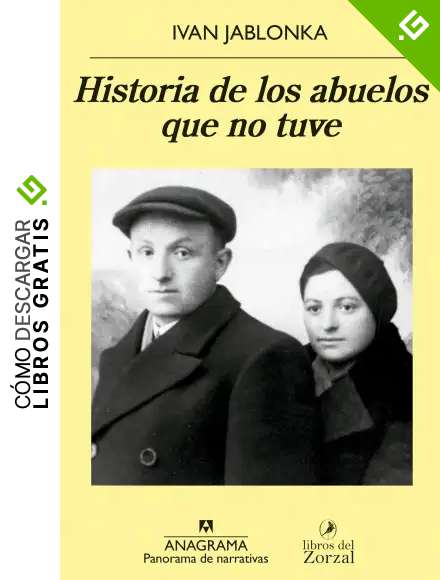 Historia de los abuelos que no tuve: 1073 (Panorama de narrativas)