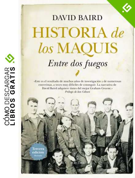 Historia de los maquis: Entre dos fuegos