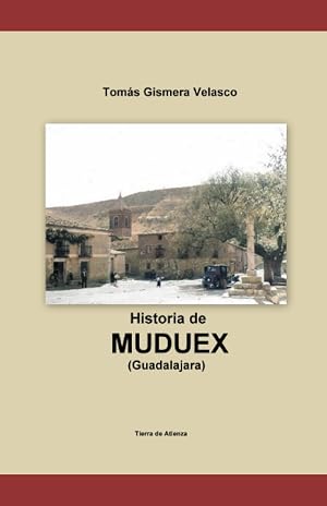 HISTORIA DE MUDUEX (Guadalajara)