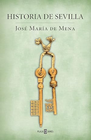 Historia de Sevilla (Obras diversas)