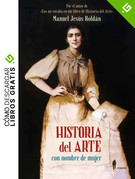 Historia del Arte con nombre de mujer (2&ordf; ed.): 14 (MEMORIA)