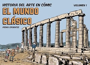 Historia del arte en c&oacute;mic. El mundo cl&aacute;sico: 1