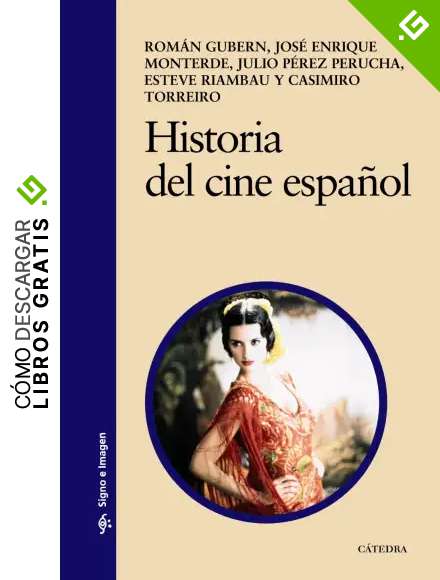 Historia del cine espa&ntilde;ol (Signo E Imagen)