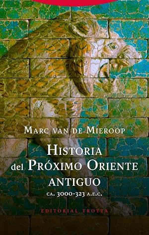 Historia del Oriente Pr&oacute;ximo antiguo (2&ordf;ED): (ca. 3000-323 a.n.e.) (BIBLIOTECA DE CIENCIAS BIBLICAS Y ORIENT)
