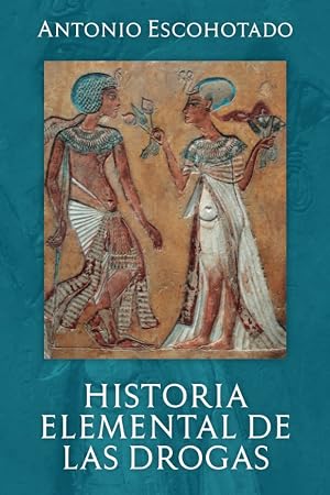 HISTORIA ELEMENTAL DE LAS DROGAS