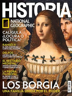 Historia National Geographic #230 | LOS BORGIA. UNA FAMILIA UNIDA POR EL PODER