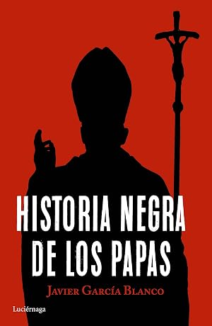 Historia negra de los papas (ENIGMAS Y CONSPIRACIONES)