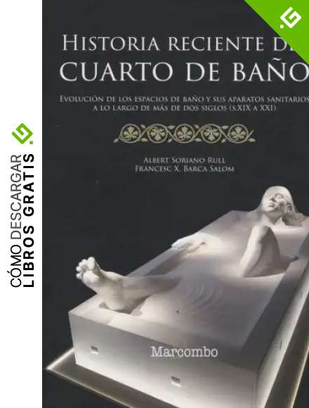 Historia reciente del cuarto de ba&ntilde;o