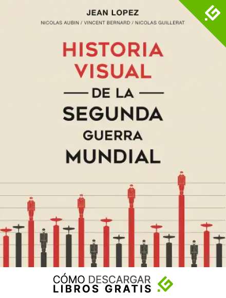Historia visual de la segunda guerra mundial (Fuera de Colecci&oacute;n)