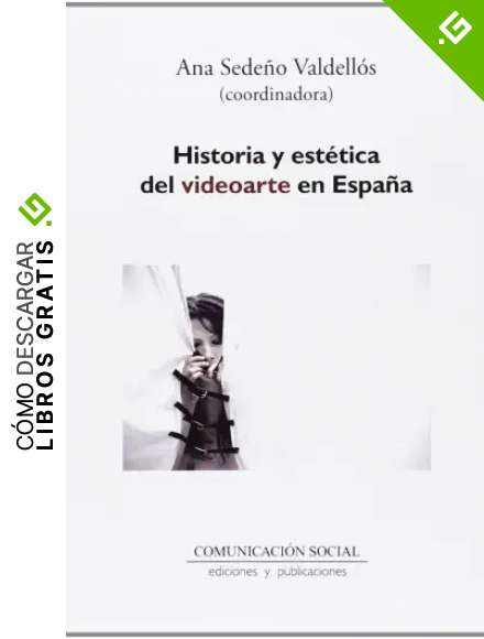 Historia y est&eacute;tica del videoarte en Espa&ntilde;a: 16 (Contextos)