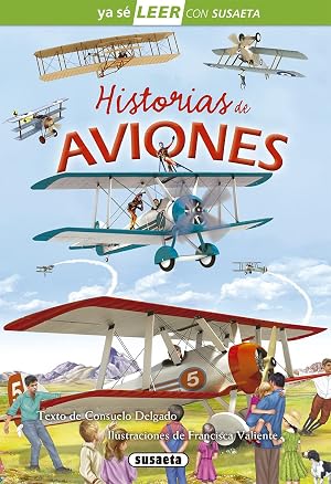 Historias de aviones (Ya s&eacute; LEER con Susaeta - nivel 2)