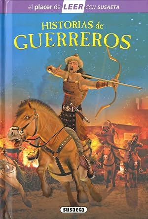 Historias de guerreros (El placer de LEER con Susaeta - nivel 4)