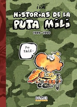 Historias de la puta mili 1989 &ndash; 1990