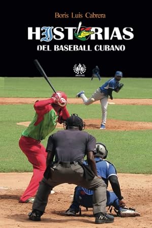 Historias del baseball cubano (Deporte)