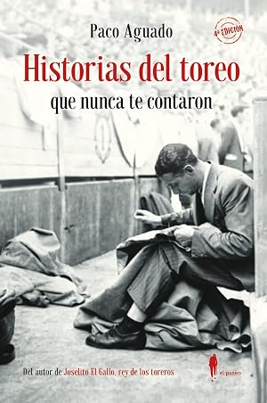 Historias del toreo que nunca te contaron (5&ordf;ED): 23 (MEMORIA)