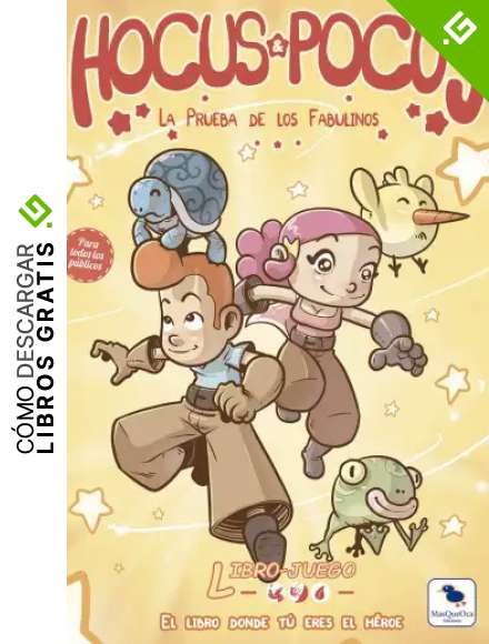 Hocus Pocus: El libro donde t&uacute; eres el h&eacute;roe: 5 (Libro-Juego)
