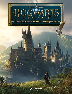 Hogwarts Legacy: La gu&iacute;a oficial del videojuego (Harry Potter)