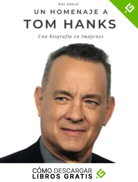 Homenaje a Tom Hanks: Una biograf&iacute;a en im&aacute;genes