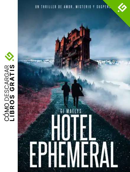 Hotel Ephemeral: Un thriller de amor, misterio y suspense (Crimen y misterio n&ordm; 3)