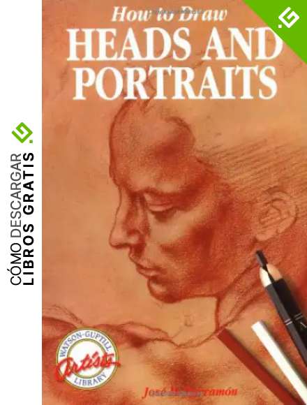 How to Draw Heads and Portraits (Artists Library)