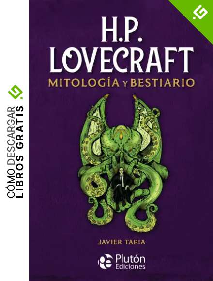 H.P. Lovecraft Mitolog&iacute;a y Bestiario (Colecci&oacute;n Oro)