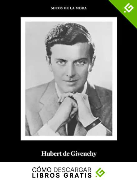 Hubert de Givenchy.: Mitos de la moda. (Libros de Autor.)