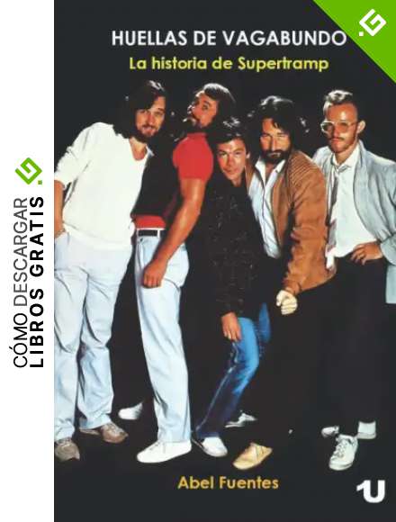 Huellas de Vagabundo. La historia de Supertramp