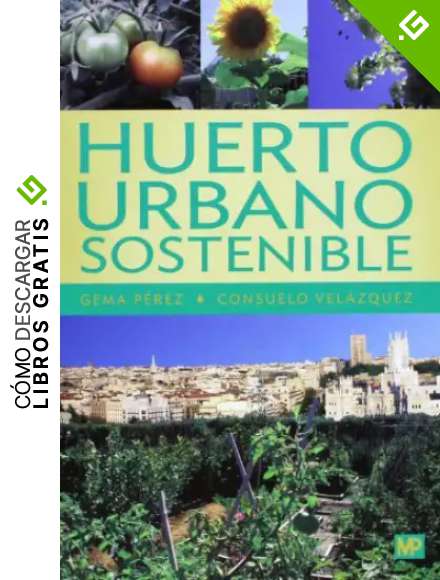 Huerto urbano sostenible: R&uacute;stica (0)