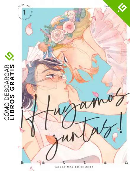 &iexcl;Huyamos juntas! 1