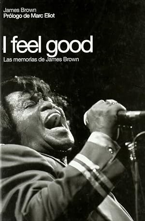 I Feel Good: Las memorias de James Brown