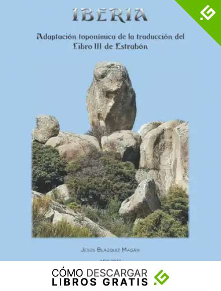 IBERIA: Adaptaci&oacute;n topon&iacute;mica de la traducci&oacute;n del Libro III de Estrab&oacute;n.
