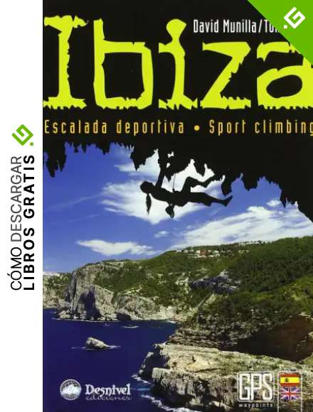 Ibiza: escalada deportiva (Guias De Escalada)