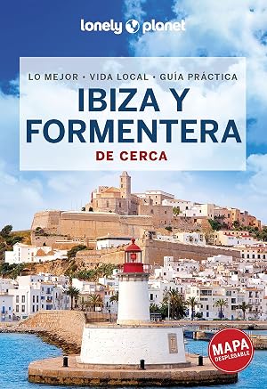 Ibiza y Formentera De cerca 4 (Gu&iacute;as De cerca Lonely Planet)